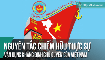 Nguyên tắc chiếm hữu thực sự trong Luật Quốc tế và sự vận dụng vào lập luận khẳng định chủ quyền của Việt Nam đối với hai quần đảo Hoàng Sa và Trường Sa