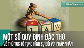 Nghiên cứu một số quy định đặc thù về thủ tục tố tụng hình sự đối với pháp nhân thương mại trong Bộ luật Tố tụng hình sự 2015