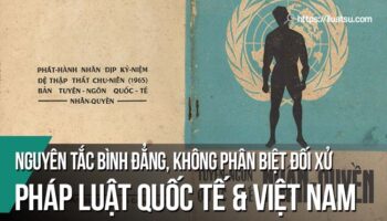 Nguyên tắc bình đẳng, không phân biệt đối xử trong Tuyên ngôn thế giới về quyền con người và trong pháp luật Việt Nam